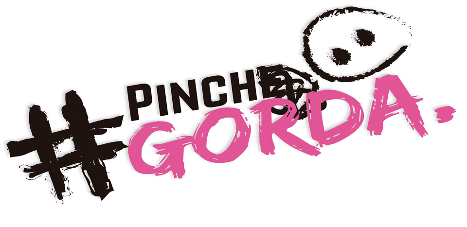 #PINCHE GORDA