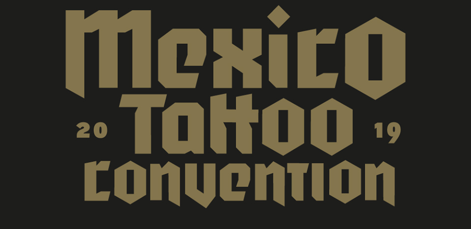 MÉXICO TATTOO CONVENTION 2019